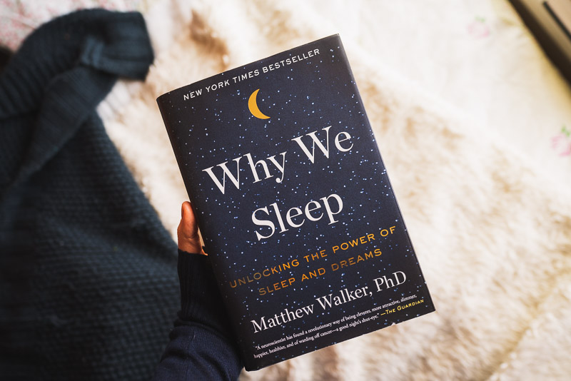 Art of slow living begins with taking time to read, Why We Sleep by Matthew Walker, PhD