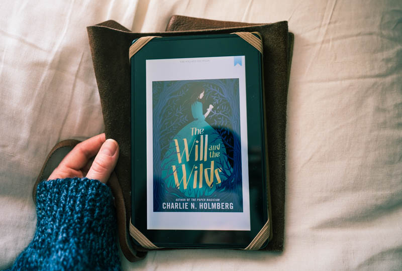 The Will and the Wilds by Charlie N. Holmberg via Amazon Kindle.